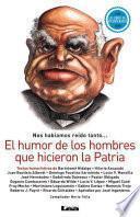 libro El Humor De Los Hombres Que Hicieron La Patria