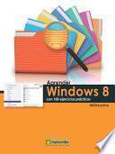 Aprender Windows 8 Con 100 Ejercicios Prácticos
