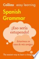 Easy Learning Spanish Grammar (collins Easy Learning Spanish)
