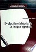 libro Evolución E Historia De La Lengua Española