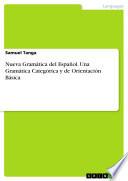 libro Nueva Gramática Del Español. Una Gramática Categórica Y De Orientación Básica