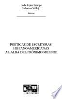 libro Poética De Escritoras Hispanoamericanas Al Alba Del Próximo Milenio