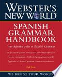 Webster S New World Spanish Grammar Handbook
