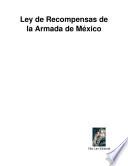 libro Ley De Recompensas De La Armada De México