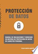 libro Manual De Obligaciones Y Derechos En Materia De Protección De Datos De Carácter Personal
