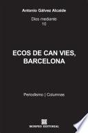libro Ecos De Can Vies, Barcelona