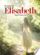 libro El Renacer De Elisabeth