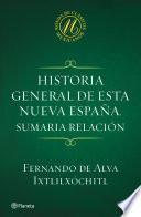 libro Historia General De Esta Nueva España. Sumaria Relación
