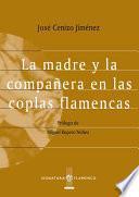 libro La Madre Y La Compañera En Las Coplas Flamencas