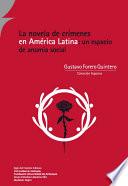 libro La Novela De Crímenes En América Latina: Un Espacio De Anomia Social