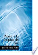 libro Pizarro O La Conquista Del Peru