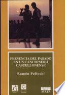 libro Presencia Del Pasado En Un Cancionero Castellonense