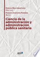 libro Ciencia De La Administración Y Administración Pública Sanitaria