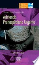 Manual De Enfermería De Asistencia Prehospitalaria Urgente