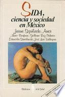 Sida, Ciencia Y Sociedad En México