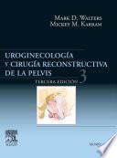 Uroginecología Y Cirugía Reconstructiva De La Pelvis
