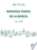 Moderna Teoría De La Música, Libro 3