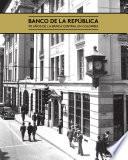 Banco De La República: 90 Años De La Banca Central En Colombia