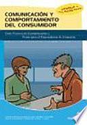 Comunicación Y Comportamiento Del Consumidor (2.a Edición)