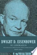libro Dwight D. Eisenhower Su Liderazgo
