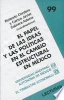 libro El Papel De Las Ideas Y Las Políticas En El Cambio Estructural En México
