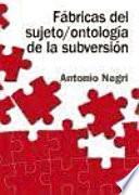 libro Fábricas Del Sujeto / Ontología De La Subversión