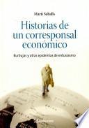 Historias De Un Corresponsal Económico