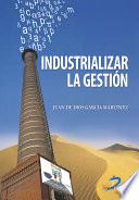 libro Industrializar La Gestión