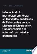 libro Influencia De La Promoción Comercial En Las Ventas De Marcas De Fabricantes Versus Marcas De Distribución