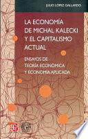 libro La Economía De Michal Kalecki Y El Capitalismo Actual