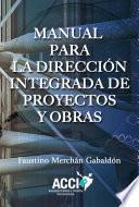 libro Manual Para La Direccion Integrada De Proyectos Y Obras