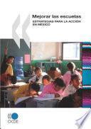 libro Mejorar Las Escuelas Estrategias Para La Acción En México