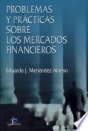 libro Problemas Y Prácticas Sobre Mercados Financieros