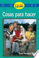 Cosas Para Hacer (things To Make): Upper Emergent (nonfiction Readers)