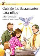 Guía De Los Sacramentos Para Niños