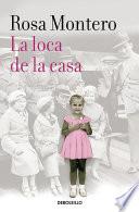 La Loca De La Casa / The Crazed Woman Inside Me