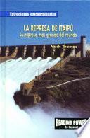 La Represa De Itaipu