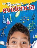 Lo Que Demuestra La Evidencia (what The Evidence Shows)