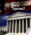 Qué Es La Corte Suprema?