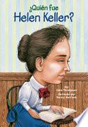libro ¿quién Fue Helen Keller?