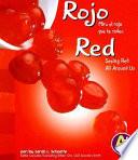 Rojo/red: Mira El Rojo Que Te Rodea/seeing Red All Around Us