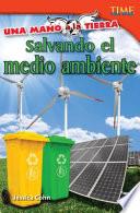 libro Salvando El Medio Ambiente = Saving The Environment