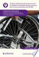 libro Utilización De Las Técnicas De Movilidad En Desplazamientos Internos Por El Centro Educativo Del Acnee. Ssce0112