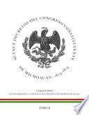 Actas Y Decretos Del Congreso Constituyente De Michoacán 1824 825