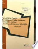 libro Agricultura, Cambio Tecnológico Y Medio Ambiente En América Latina: Una Perspectiva Para El Año 2020