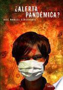 ¿alerta Pandémica?