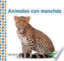 libro Animales Con Manchas (spotted Animals)