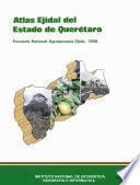 libro Atlas Ejidal Del Estado De Querétaro. Encuesta Nacional Agropecuaria Ejidal 1988