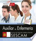 Auxiliar De Enfermería. Servicio De Salud De Castilla La Mancha (sescam). Temario Específico. Vol. I.