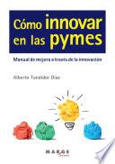 Cómo Innovar En Las Pymes